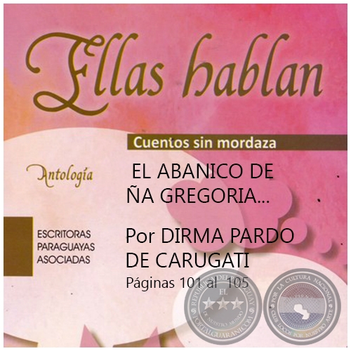 EL ABANICO DE ÑA GREGORIA - Por DIRMA PARDO DE CARUGATI - Año 2017